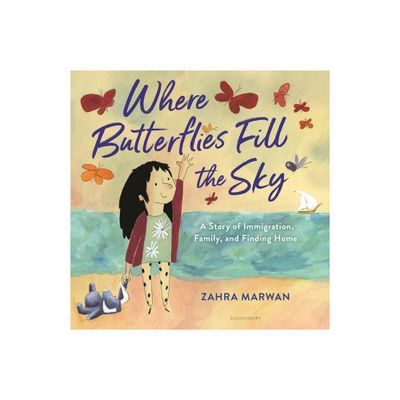 Where Butterflies Fill the Sky - by Zahra Marwan (Hardcover)