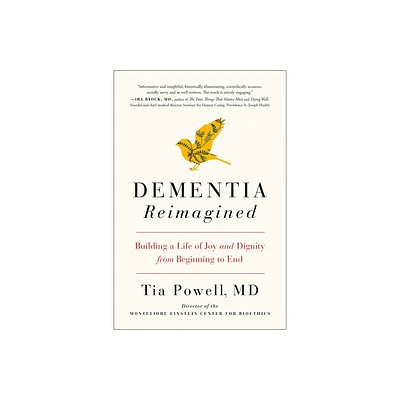 Dementia Reimagined - by Tia Powell (Paperback)