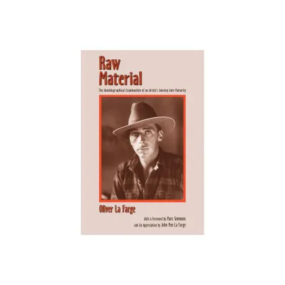 Raw Material - (Southwest Heritage) by Oliver La Farge (Paperback)