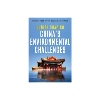 Chinas Environmental Challenges - 3rd Edition by Judith Shapiro (Paperback)