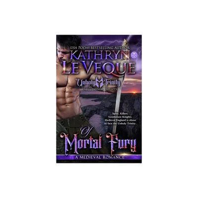 Of Mortal Fury - (Executioner Knights) by Kathryn Le Veque (Paperback)