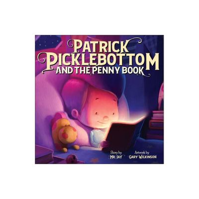 Patrick Picklebottom and the Penny Book - by Jay Mr Jay Miletsky (Hardcover)