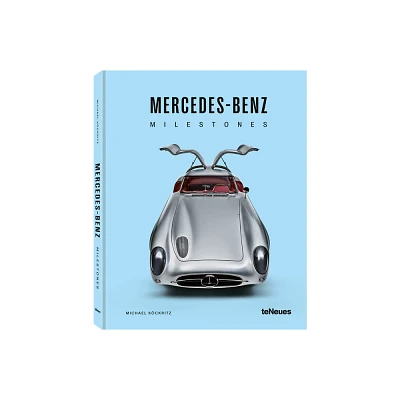 Mercedes-Benz Milestones - by Michael Kckritz (Hardcover)