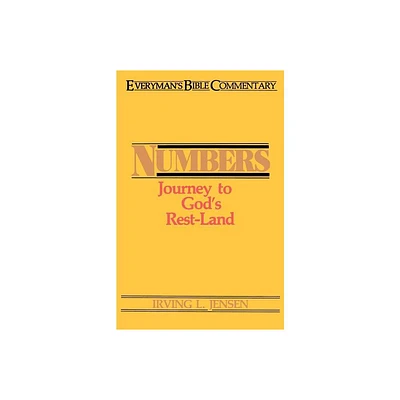 Numbers- Everymans Bible Commentary - (Everymans Bible Commentaries) by Irving Jensen (Paperback)