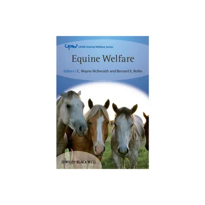 Equine Welfare - (UFAW Animal Welfare) by C Wayne McIlwraith & Bernard E Rollin (Paperback)