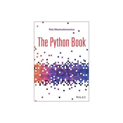 The Python Book - by Rob Mastrodomenico (Paperback)