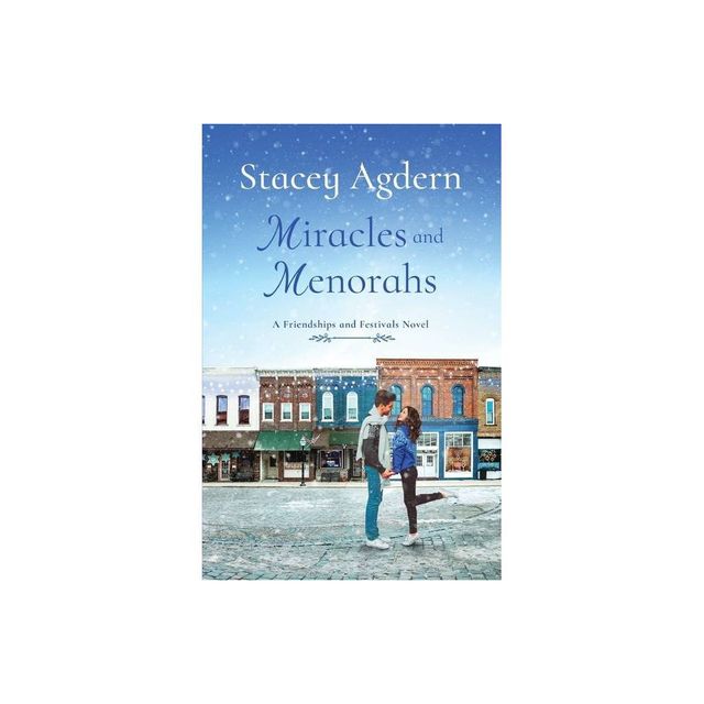 Miracles and Menorahs - by Stacey Agdern (Paperback)