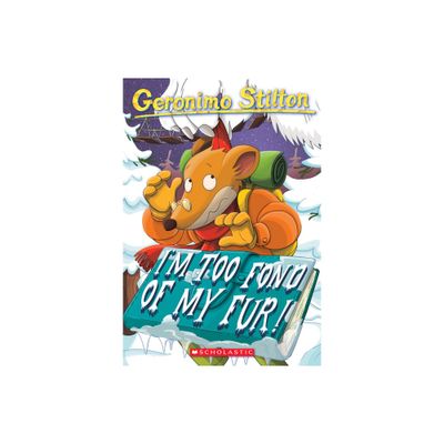 Im Too Fond of My Fur! - (Geronimo Stilton) (Paperback)