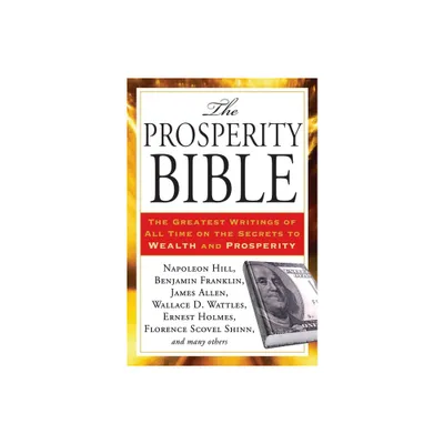 The Prosperity Bible - by Napoleon Hill (Paperback)