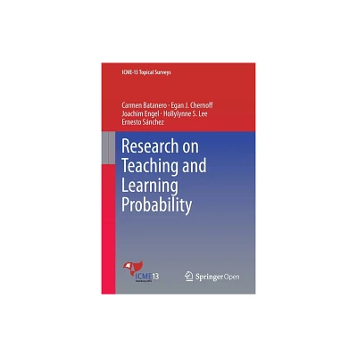 Research on Teaching and Learning Probability - (Icme-13 Topical Surveys) (Paperback)