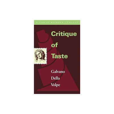 Critique of Taste - (Verso Modern Classics) by Galvano Della Volpe (Paperback)