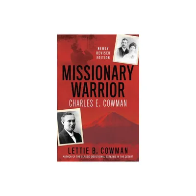 Missionary Warrior - by Lettie B Cowman (Paperback)