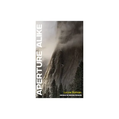 Aperture Alike - by Lucas Roman (Paperback)