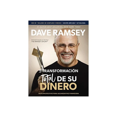 La Transformacin Total de Su Dinero Actualizada Y Ampliada - by Dave Ramsey (Paperback)