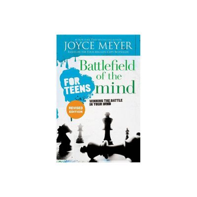 Battlefield of the Mind for Teens - by Joyce Meyer (Paperback)