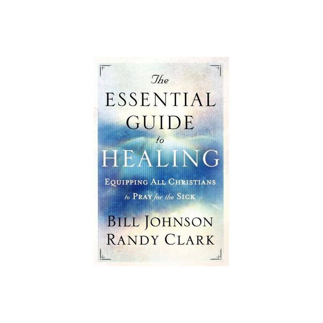 The Essential Guide to Healing