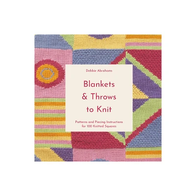 Blankets and Throws to Knit - by Debbie Abrahams (Paperback)