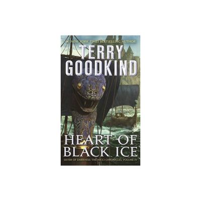 Heart of Black Ice - (Nicci Chronicles) by Terry Goodkind (Paperback)