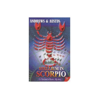 Stellium in Scorpio - (Richfield & Rivers Mysteries) by Andrews & Austin (Paperback)