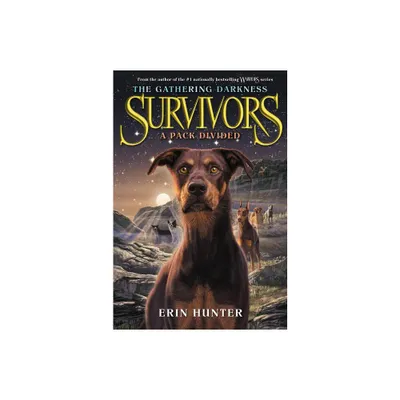 Survivors: The Gathering Darkness #1: A Pack Divided - by Erin Hunter (Paperback)