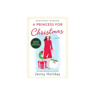 A Princess for Christmas - Large Print by Jenny Holiday (Paperback)