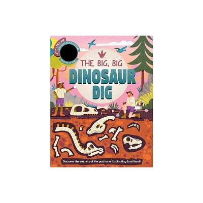 The Big, Big Dinosaur Dig - by Igloobooks & Rose Harkness (Board Book)