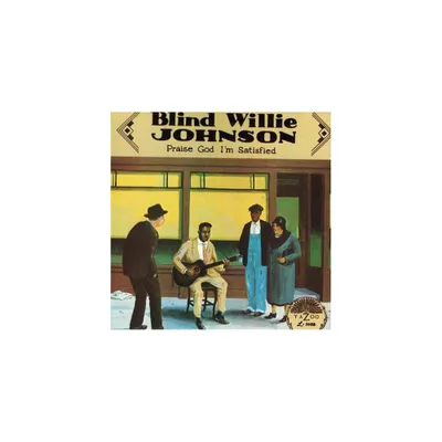 Blind Willie Johnson - Praise God Im Satisfied (CD)