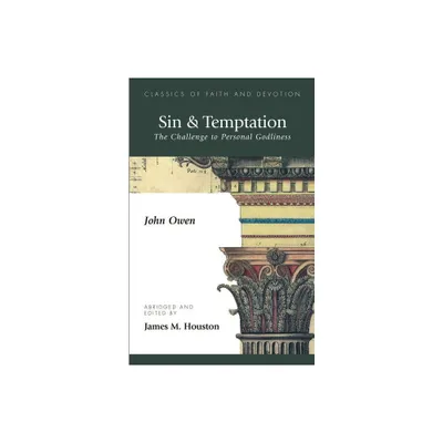 Sin & Temptation - by John Owen (Paperback)