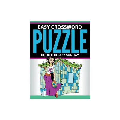 Easy Crossword Puzzle Book For Lazy Sunday - by Speedy Publishing LLC (Paperback)