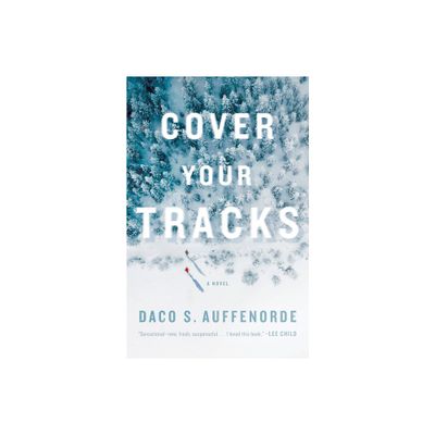 Cover Your Tracks - by Daco Auffenorde (Paperback)