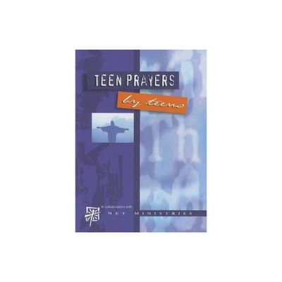 Teen Prayers by Teens - (Paperback)