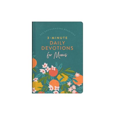 3-Minute Daily Devotions for Moms - (3-Minute Devotions) by Anita Higman & Shanna D Gregor & Stacey Thureen (Hardcover)