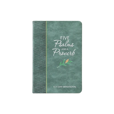 Five Psalms and a Proverb - (The Passion Translation Devotionals) by Brian Simmons (Leather Bound)