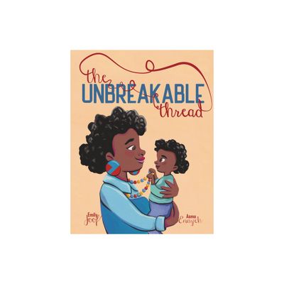 The Unbreakable Thread - by Emily Joof (Hardcover)