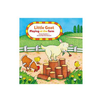 Little Goat. Playing at the Farm - (Little Playing) by Marja Baeten (Board Book)