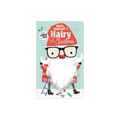 Have Yourself a Hairy Little Christmas - (Hardcover) - by MBI