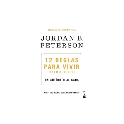 12 Reglas Para Vivir: Un Antdoto Al Caos / 12 Rules for Life: An Antidote to Chaos - by Jordan B Peterson (Paperback)