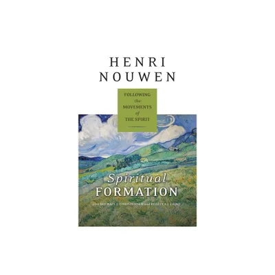 Spiritual Formation - by Henri J M Nouwen (Paperback)