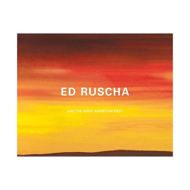 Ed Ruscha and the Great American West - by Karin Breuer (Hardcover)