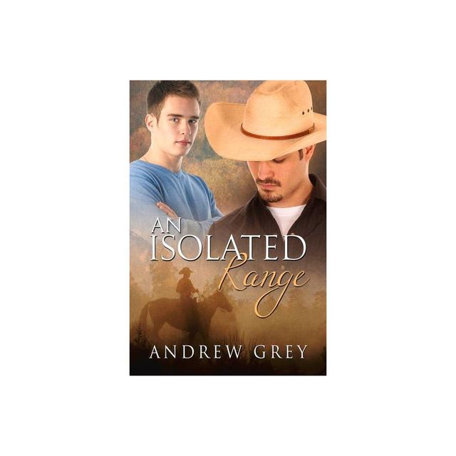 An Isolated Range - (Stories from the Range) by Andrew Grey (Paperback)