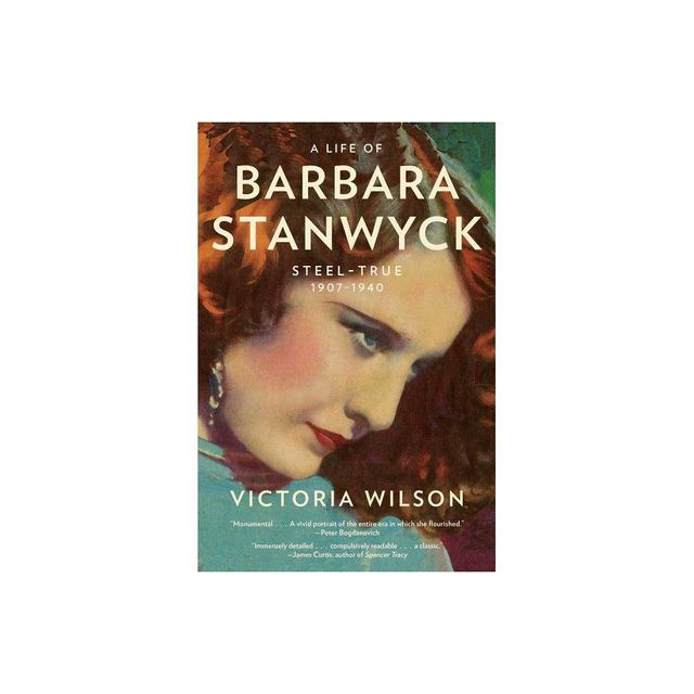 A Life of Barbara Stanwyck - by Victoria Wilson (Paperback)