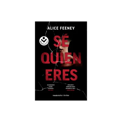 S Quien Eres / I Know Who You Are - by Alice Feeney (Paperback)