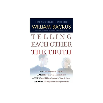 Telling Each Other the Truth - by William Backus (Paperback)