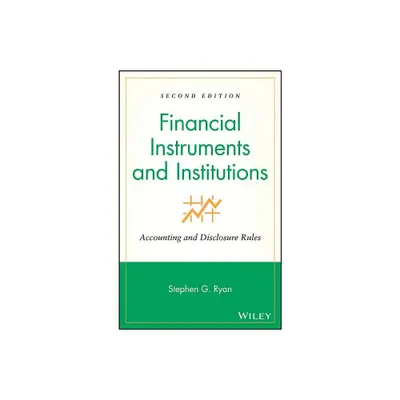 Financial Instruments and Institutions - 2nd Edition by Stephen G Ryan (Hardcover)