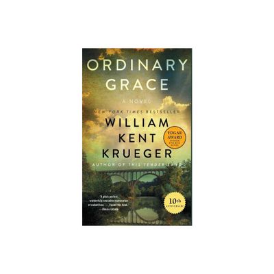 Ordinary Grace - by William Kent Krueger (Paperback)