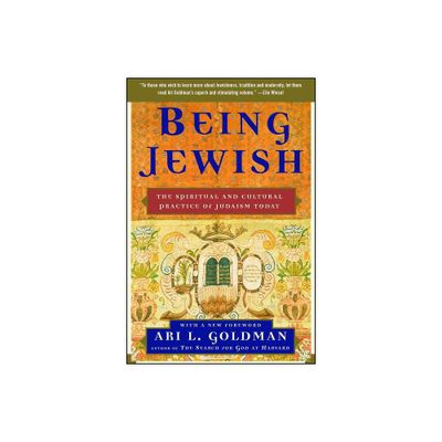 Being Jewish - by Ari L Goldman (Paperback)