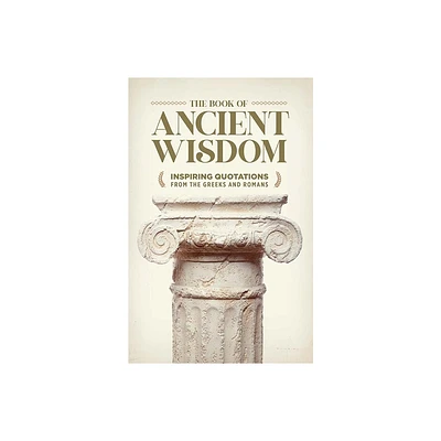 The Book of Ancient Wisdom - by Bill Bradfield (Hardcover)