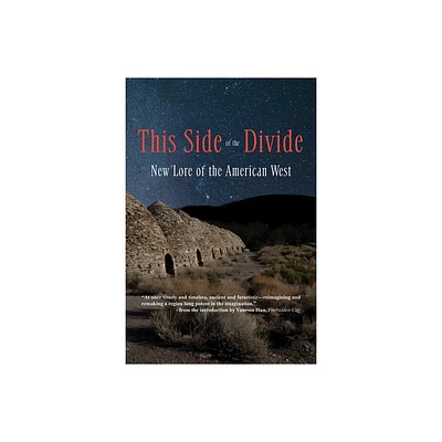 This Side of the Divide: New Lore of the American West - (Paperback)