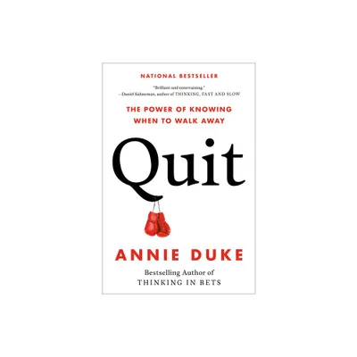 Quit - by Annie Duke (Hardcover)