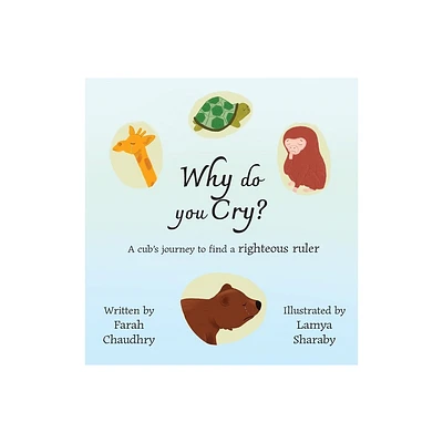 Why do you Cry? - by Farah Chaudhry (Hardcover)